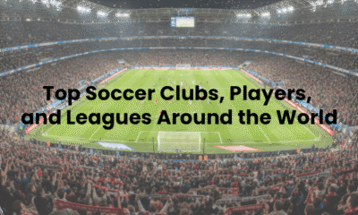 The biggest soccer clubs and players in the world. Biggest leagues currently.