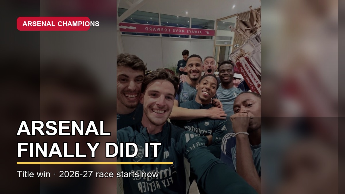Arsenal players celebrating the Premier League title with headline text: Arsenal Finally Did It.